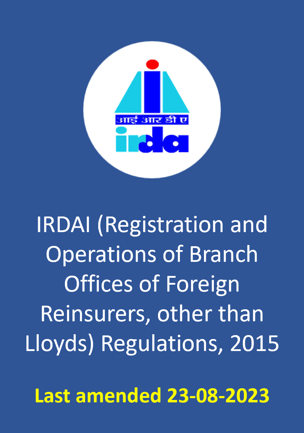 IRDAI (Registration and Operations of Branch Offices of Foreign Reinsurers, other than Lloyds) Regulations, 2015